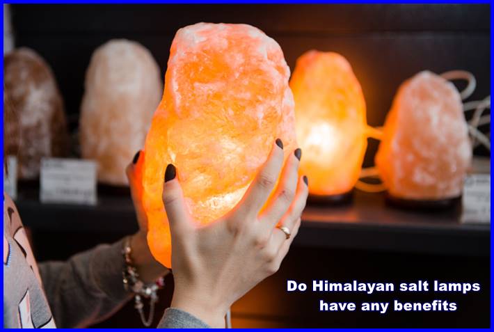Do Himalayan salt lamps have any benefits